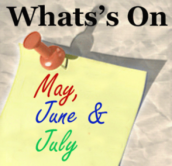 May, June and July Events