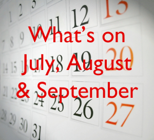 What's On - July, August, September